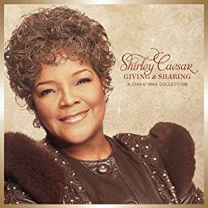 Giving And Sharing CD - Shirley Caesar